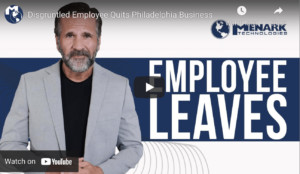 What Can You Do When Disgruntled Employee Quits Your Philadelphia Business?
